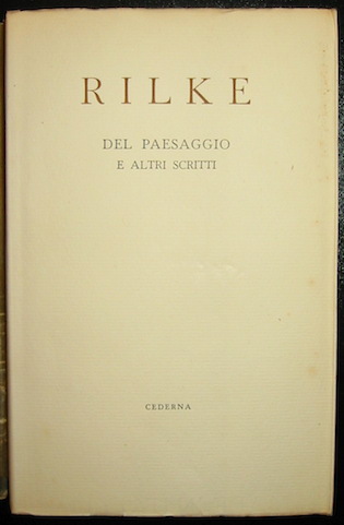 Reiner Maria Rilke Del paesaggio e altri scritti 1949 Milano Enrico Cederna